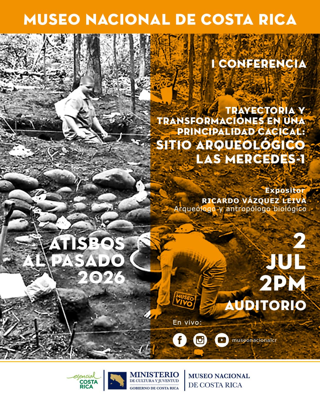 Conferencia: Trayectoria y transformaciones en una principalidad cacical: Sitio Arqueológico Las Mercedes-1